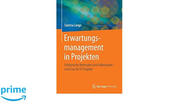 Erwartungsmanagement In Projekten Erfolgreiche Methoden Und - 
