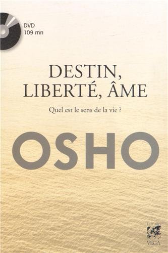 Destin, liberté, âme : Quel est le sens de la vie ? (1DVD)