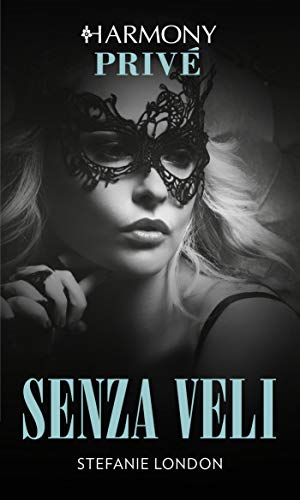 Stefanie London - Senza veli (2019)