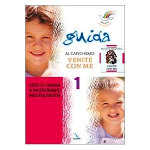 Progetto Magnificat. Guida al Catechismo «Venite con me»: 1