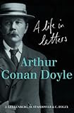 Image de Arthur Conan Doyle: A Life in Letters