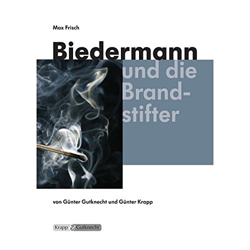 Download Biedermann und die Brandstifter - Max Frisch: Lehrerheft, Unterrichtsmaterialien, Kopiervorlagen, Interpretation, Unterricht, Lehrer Download Biedermann und die Brandstifter - Max Frisch: Lehrerheft, Unterrichtsmaterialien, Kopiervorlagen, Interpretation, Unterricht, Lehrer