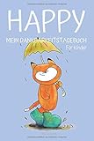 Happy Mein Dankbarkeitstagebuch für Kinder: Design Regenschirm | Ein glückliches und zufriedenes Leben für dein Kind | Dankbarkeit lernen (Happy Dankbarkeitstagebuch, Band 7) by Ink & Soul