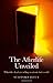 The Afterlife Unveiled: What the Dead are Telling Us About Their World by Stafford Betty