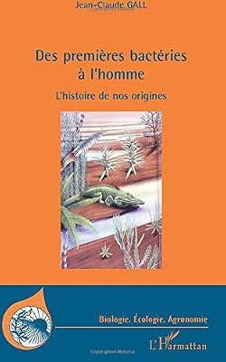 Des premières bactéries à l'homme: L'histoire de nos origines