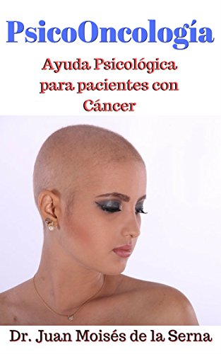 Download PsicoOncología: Ayuda Psicológica para pacientes con Cáncer Download PsicoOncología: Ayuda Psicológica para pacientes con Cáncer