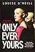 Only Ever Yours by Louise O'Neill