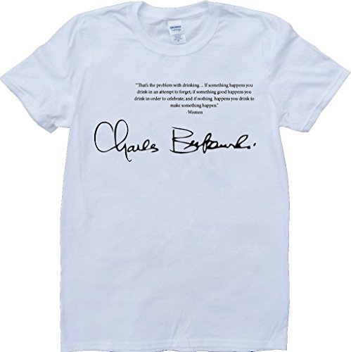 Brain Dump Tees Bukowski Citazione Bianco A su Ordine T-Shirt - Large