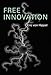Free Innovation (Mit Press) by 