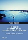 Moderne strategische Unternehmensführung: Konzepte, Analysen und Techniken by 