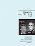 Image de Das große Navy CIS - Buch 2017: Das NCIS TV-Serienbuch: Navy CIS Staffel 1-14 Navy CIS: L.A. Staffe