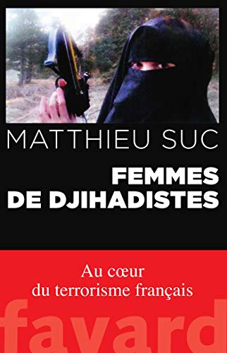 Femmes de djihadistes Femmes de djihadistes