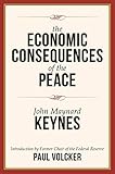 The Economic Consequences of the Peace by John Maynard Keynes, Paul A. Volcker
