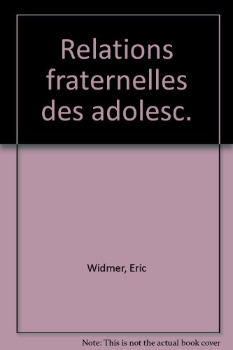 Download Les Relations fraternelles des adolescents Download Les Relations fraternelles des adolescents