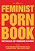 Cover zum Buch The Feminist Porn Book: The Politics ...
