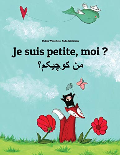 Télécharger Je suis petite, moi ? Men kewecheakem?: Un livre d'images pour les enfants (Edition bilingue frança Francais PDF