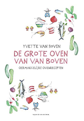 Preisvergleich Produktbild De grote oven van Van Boven: Oermakkelijke ovenrecepten uit Volkskrant Magazine