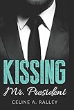Image de Kissing Mr. President: Liebesroman