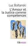 Image de L'Amour et la Justice comme compétences: Trois essais de sociologie de l'action