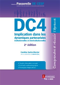 DC4, implication dans les dynamiques partenariales institutionnelles et interinstitutionnelles DC4, implication dans les dynamiques partenariales institutionnelles et interinstitutionnelles