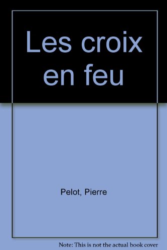 Les  croix en feu