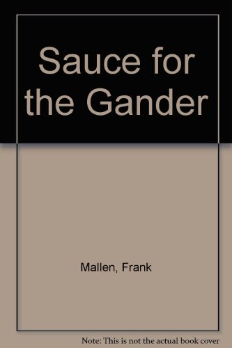 Sauce for the Gander francais Sauce for the Gander francais