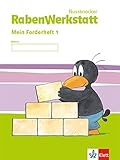 Nussknacker RabenWerkstatt 1: Mein Forderheft Klasse 1 (Nussknacker RabenWerkstatt. Ausgabe ab 2015) by 