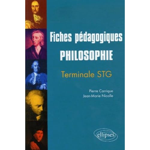 Philosophie Tle STG : Fiches pédagogiques Philosophie Tle STG : Fiches pédagogiques