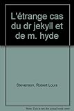 L'Étrange cas du Dr. Jekyll et de M. Hyde