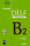 Image de Réussir le DELF scolaire et junior B2 (1CD audio)