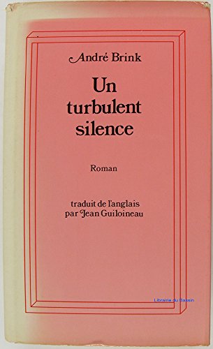 Un turbulent silence