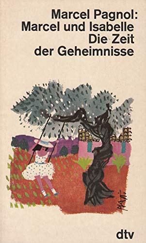 Marcel und Isabelle. Die Zeit der Geheimnisse
