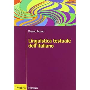 Linguistica testuale dell'italiano Linguistica testuale dell'italiano