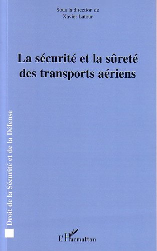 La sécurité et la sûreté des transports aériens