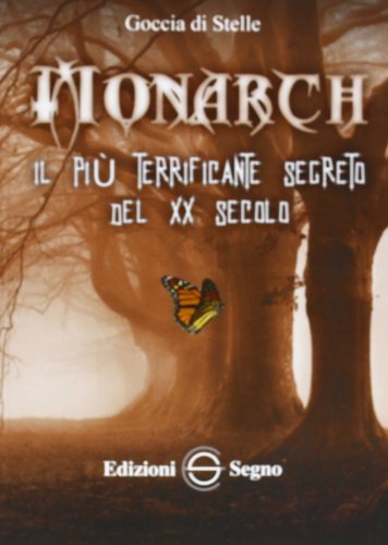 Preisvergleich Produktbild Monarch. Il più terrificante segreto del XX secolo