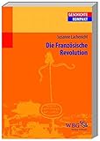 Image de Die Französische Revolution (Geschichte Kompakt)