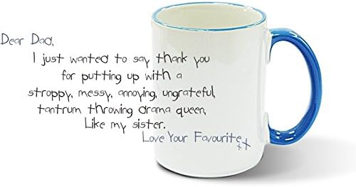 Dear Dad, Thank you for putting up with my sister, Novelty Mug