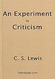 An Experiment in Criticism (English Edition) by Lewis C S