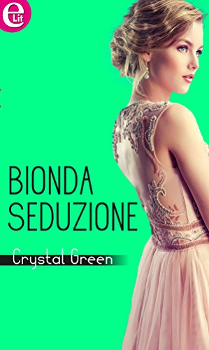 Crystal Green - Bionda seduzione (2017)
