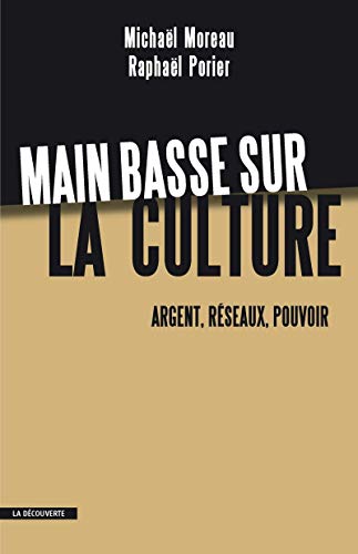 Main basse sur la culture Main basse sur la culture