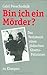 Bin ich ein Mörder? by