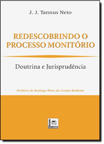 Preisvergleich Produktbild Redescobrindo O Processo Monitório. Doutrina E Jurisprudência