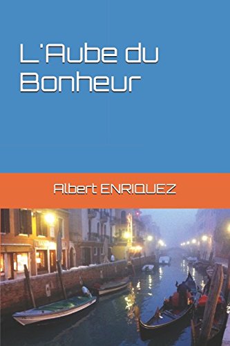 Télécharger L'Aube du Bonheur Francais PDF
