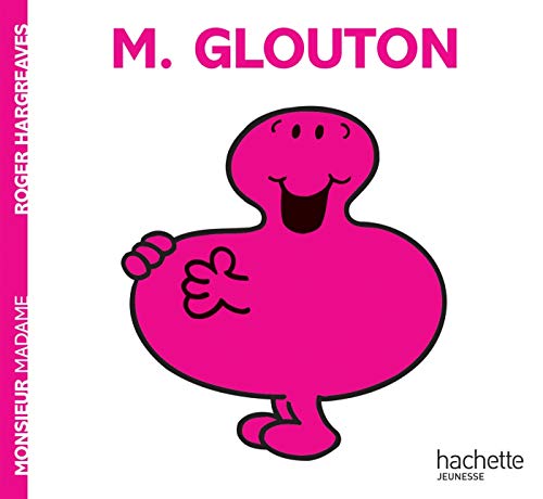 Monsieur Glouton Monsieur Glouton