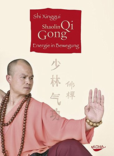 Preisvergleich Produktbild Shaolin Qi Gong: Energie in Bewegung