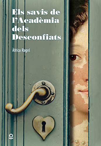 Els savis de lAcademia dels Desconfiats (JUVENIL (+14))