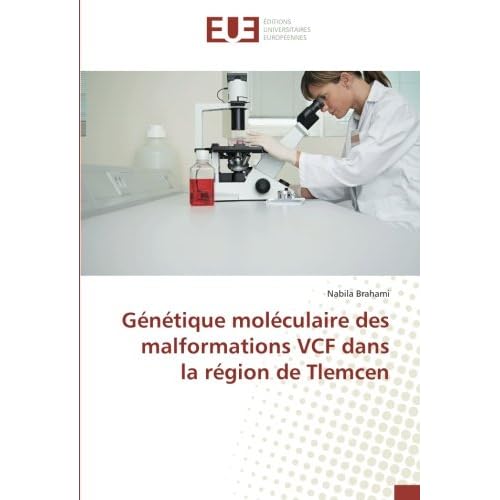 Génétique moléculaire des malformations VCF dans la région de Tlemcen Génétique moléculaire des malformations VCF dans la région de Tlemcen