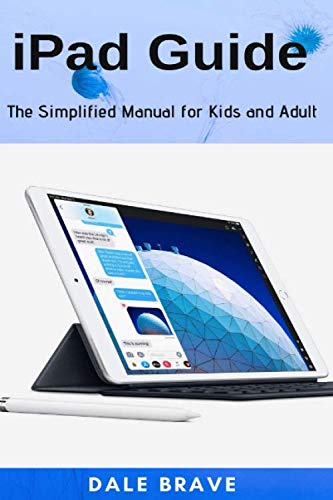 Preisvergleich Produktbild iPad Guide: The Simplified Manual for Kids and Adult