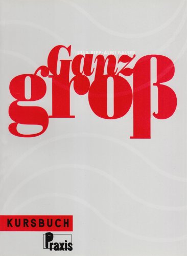 Preisvergleich Produktbild Ganz groß : Kursbuch