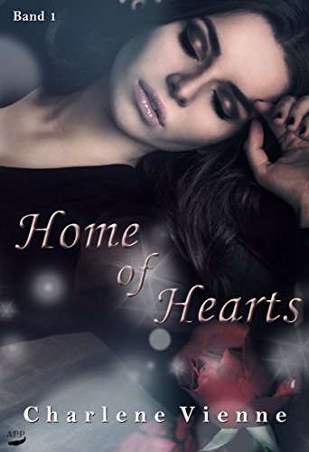 Home of Hearts: Band 1 von [Vienne, Charlene]
